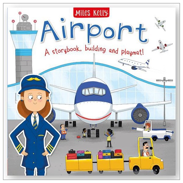 Sách Ngoại Văn - Airport Playbook: A Storybook, Building And Playmat! (Mini Playbook) - Miles Kelly