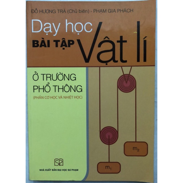 Sách - Dạy học bài tập Vật lí ở trường phổ thông