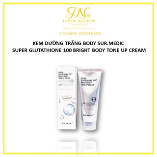 Kem dưỡng trắng body Sur.Medic Super Glutathione 100 Bright BODY Tone Up Cream