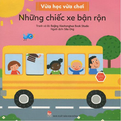 Sách - Vừa Học Vừa Chơi: Những Chiếc Xe Bận Rộn - Nxb Kim Đồng