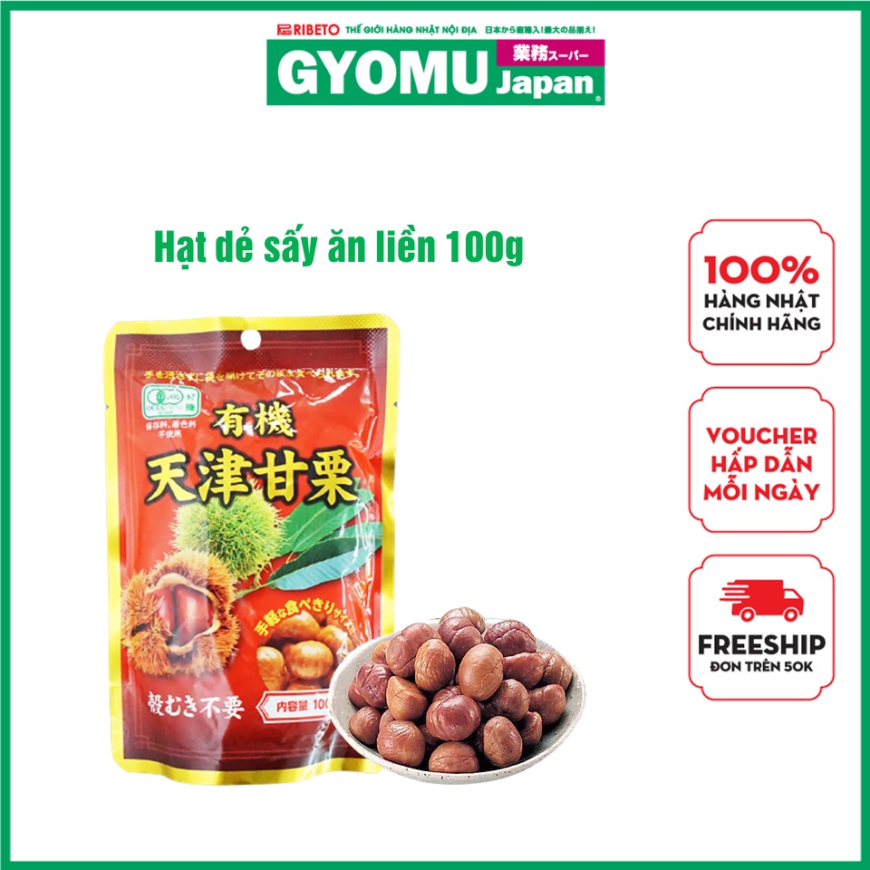 Hạt dẻ sấy ăn liền 100g - Nhật Bản