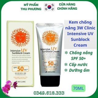 Kem chống nắng dưỡng trắng da mặt 3W Clinic Intensive UV Sunblock Cream mỹ phẩm Hàn Quốc chính hãng SPF 50 PA+++ 70ml