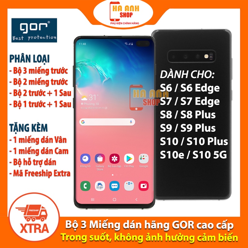 Bộ 3 Miếng dán Samsung S6 Edge / S7(Edge) / S8(Plus) / S9(Plus) / S10(Plus) / S10e / S10 5G Full màn hãng GOR cao cấp