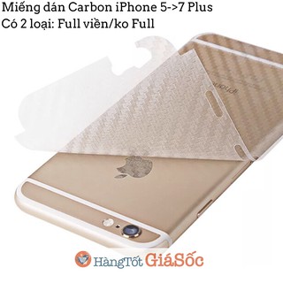 [FREESHIP 99K TOÀN QUỐC] Miếng dán Carbon mặt sau cho iPhone 5 -> 7 Plus Full viền (miếng dán 3D iphone, hangtotgiasoc)