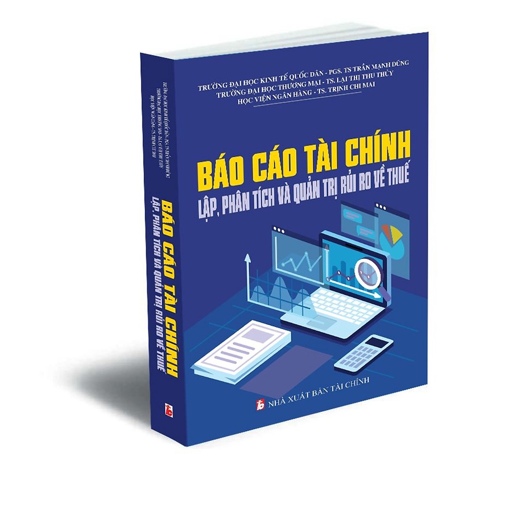 Sách - Báo Cáo Tài Chính - Lập, Phân Tích Và Quản Trị Rủi Ro Về Thuế