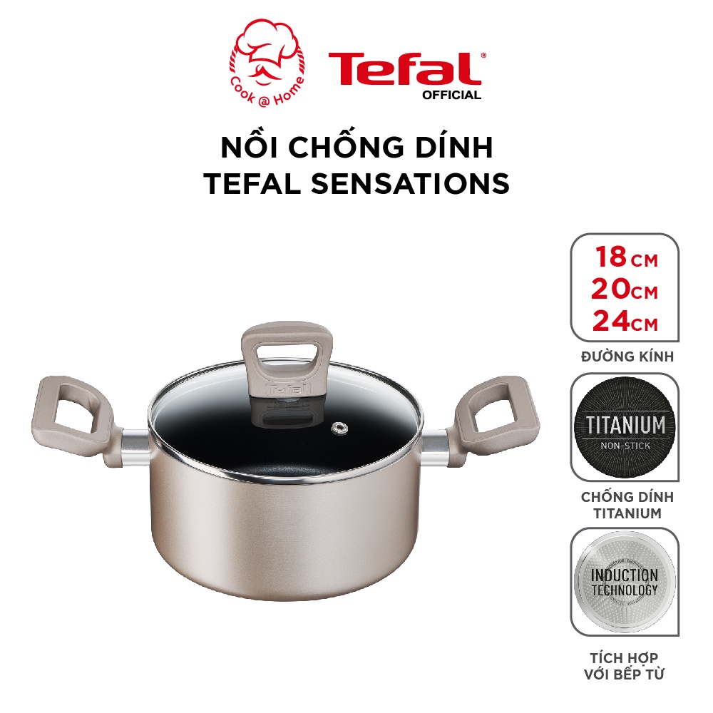 Nồi chống dính Tefal Sensations dùng cho bếp từ size 18, 20, 24cm- Bảo hành 2 năm
