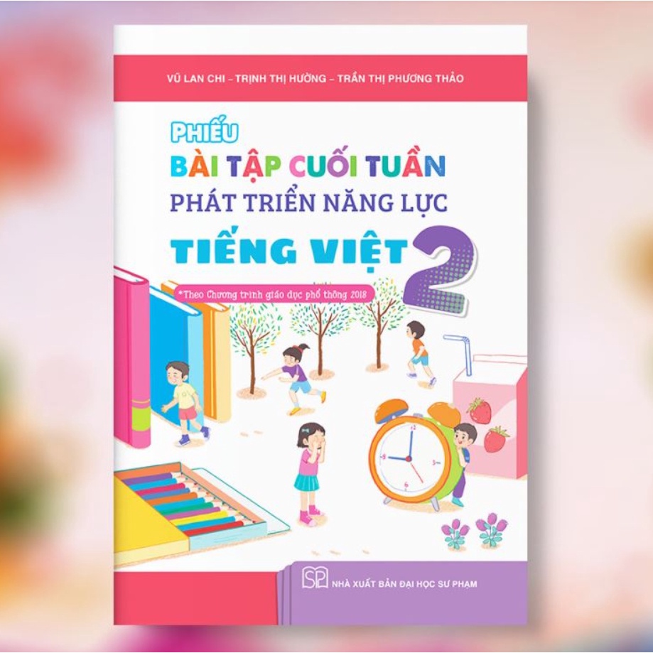 Sách - Phiếu bài tập cuối tuần phát triển năng lực Tiếng Việt 2 - Kết nối - Theo chương trình giáo dục phổ thông 2018