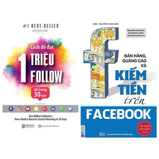 Sách - Combo 2 cuốn : Cách Để Đạt 1 Triệu Follow + Bán hàng, quảng cáo và kiếm tiền trên Facebook Tặng Sổ Tay
