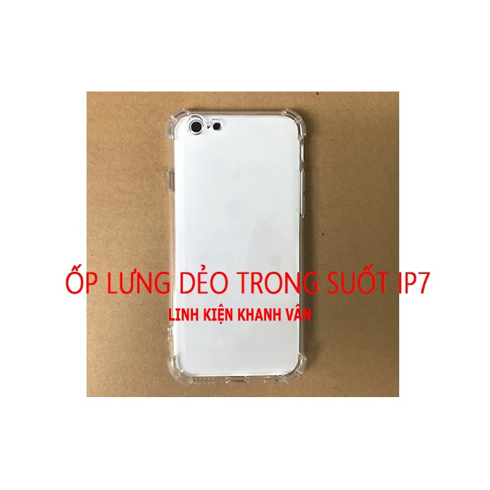 ỐP LƯNG DẺO TRONG SUỐT IP7