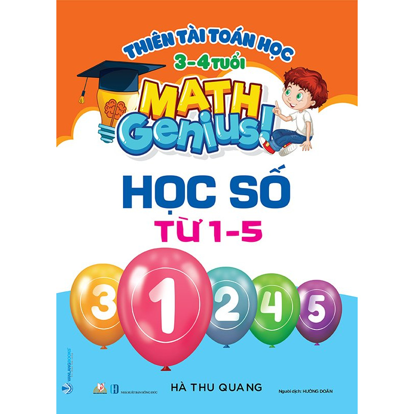 Sách - Thiên Tài Toán Học - Học Số Từ 1-5 (3-4 Tuổi)
