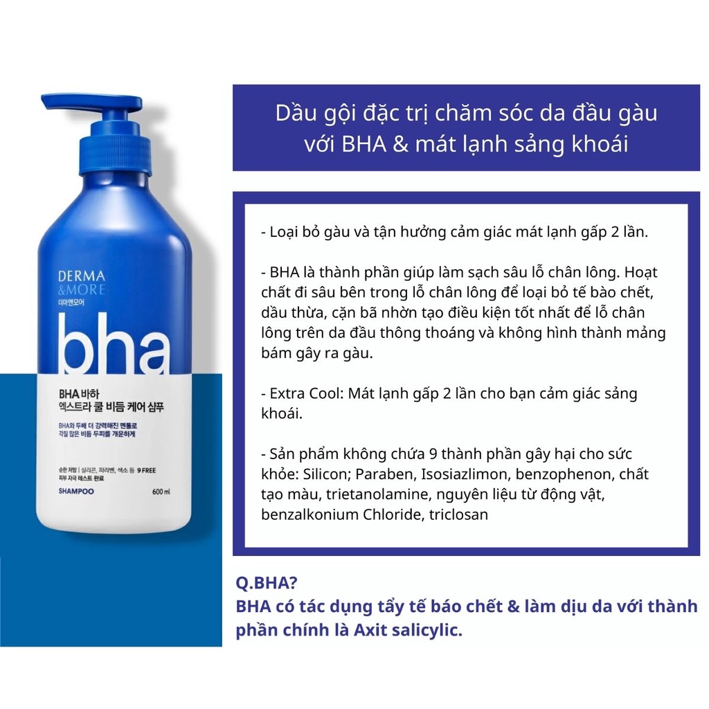 Dầu gội sạch gàu hết ngứa Derma &amp; More BHA EXTRA COOL chiết xuất tinh dầu bạc hà mát lạnh, làm sạch sâu cho da đầu 600m