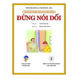 Giáo Dục Nhân Cách Cho Học Sinh - Đừng Nói Dối