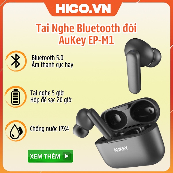 Tai Nghe TRUE WIRELESS AUKEY EP-M1 IPX4 - Hàng Chính Hãng - Bảo Hành 18 Tháng