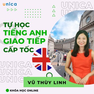 Khóa học Tự học TIẾNG ANH GIAO TIẾP cấp tốc Unica