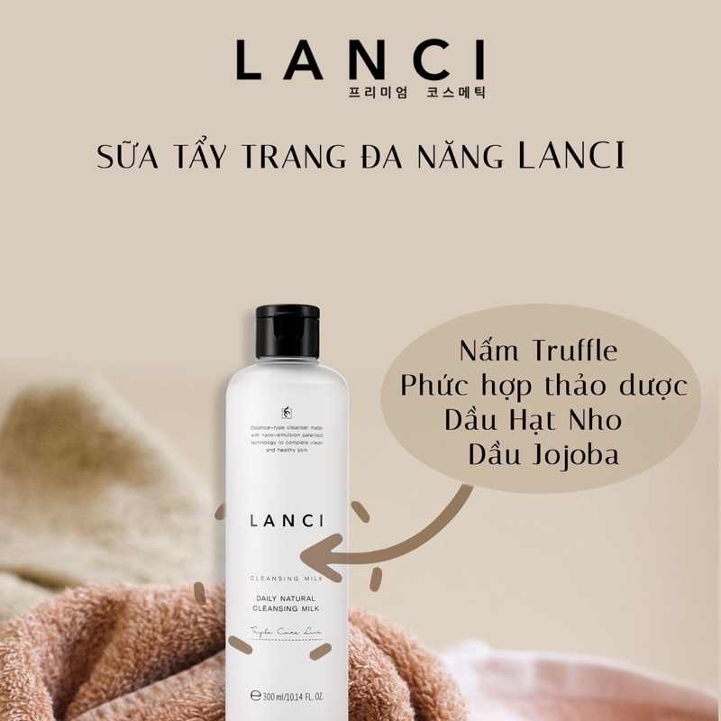 Sữa Tẩy Trang Đa Năng LANCI làm sạch, cấp ẩm giúp da căng mịn