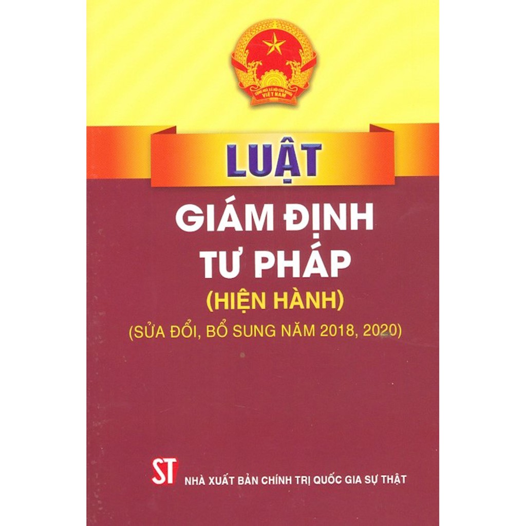 Sách - Luật Giám Định Tư Pháp (Hiện hành) (Sửa đổi, bổ sung năm 2018, 2020)