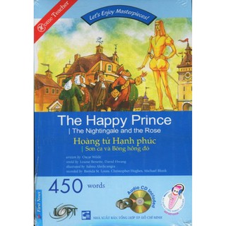 Happy Prince - Hoàng Tử Hạnh Phúc (Song ngữ Anh-Việt)