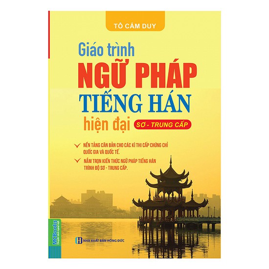 Sách - Giáo Trình Ngữ Pháp Tiếng Hán Hiện Đại (Sơ - Trung Cấp)