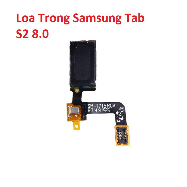 Loa Trong Samsung Tab S2 8.0 T715, Loa Tai Nghe, Ringer Buzzer Chính Hãng