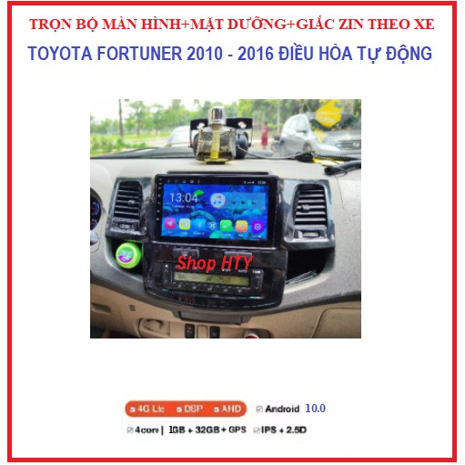 Màn hình DVD cho xe ô tô FORTUNER điều hòa tự động 2010-2016 màn ANDROI đa chức năng TẶNG MẶT DƯỠNG và bộ GIẮC ZIN