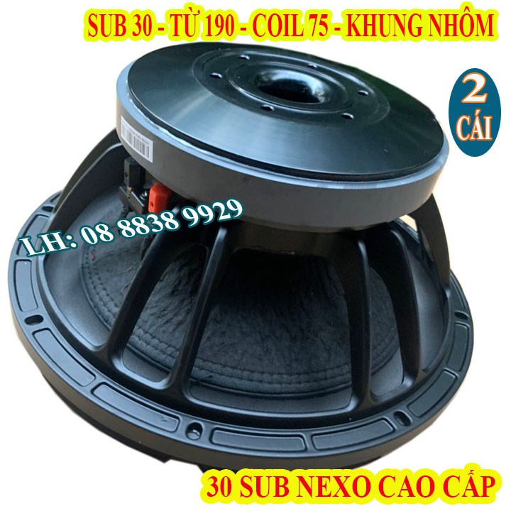 CẶP CỦ LOA SUB 30 NEXO TỪ 190 COIL 76 TIẾNG TRỐNG UY LỰC MẠNH MẼ - GIÁ 2 CÁI