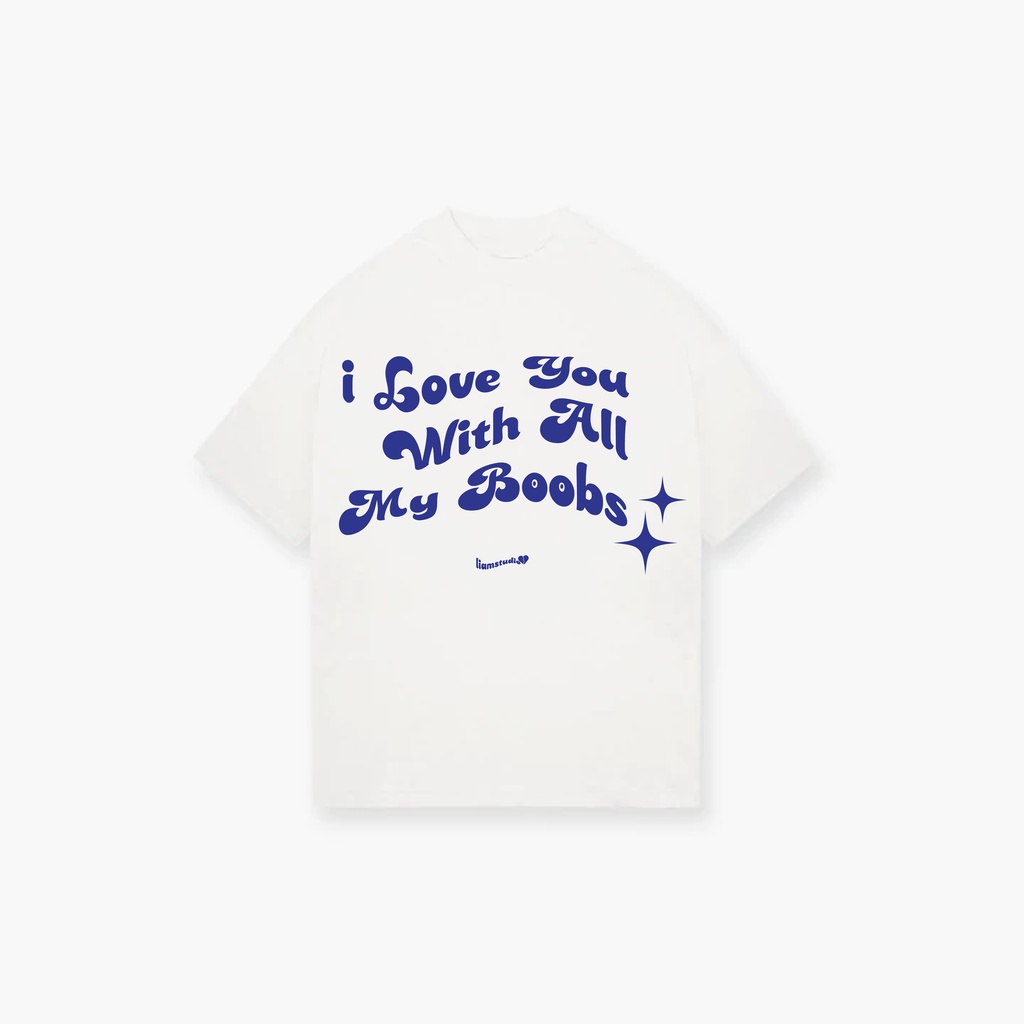 ÁO THUN UNISEX &quot;ILY WITH ALL MY B**BS&quot; 100% COTTON DÀY FORM OVERSIZE MÀU TRẤNG - liamstudio