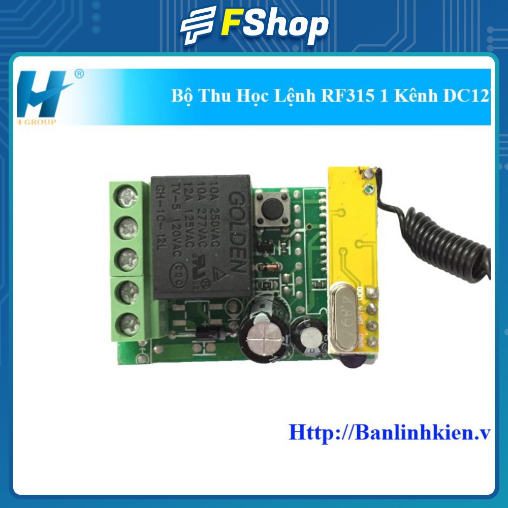 Bộ Thu Học Lệnh RF315 1 Kênh DC12V