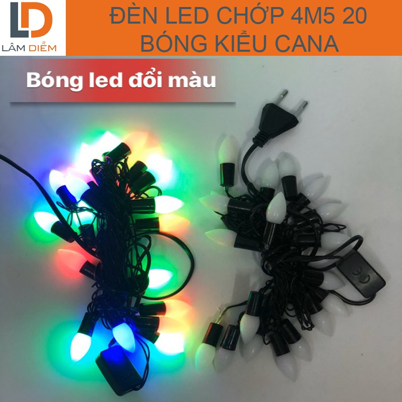 ĐÈN LED TRANG TRÍ  CHỚP DÀI 4,5M 20 BÓNG KIỂU CÀ NA