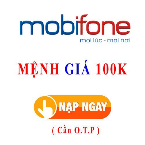 Thẻ cào Mobifone 100.000đ nhanh