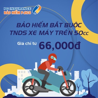 Toàn Quốc [E-voucher] PJICO - Bảo hiểm TNDS bắt buộc xe máy - Loại trên 50cc