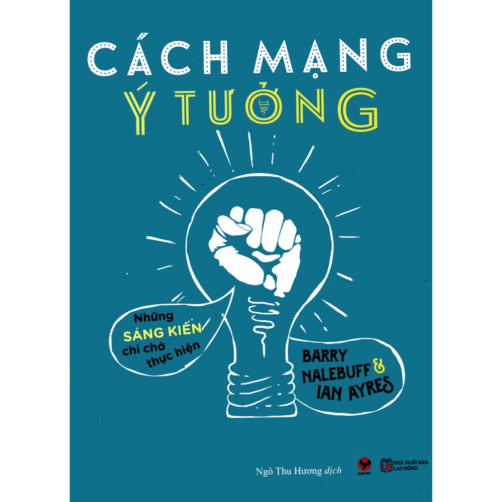Sách Cách Mạng Ý Tưởng - Những Sáng Kiến Chỉ Chờ Thực Hiện