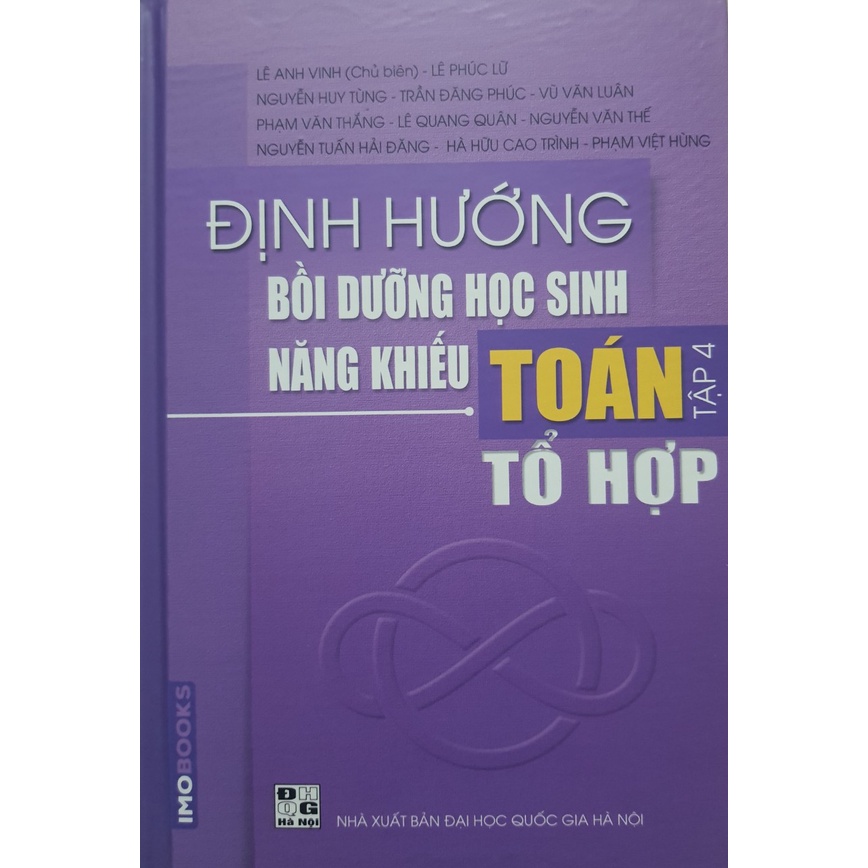 Sách - Định hướng bồi dưỡng học sinh năng khiếu Toán tập 4 - Tổ hợp (Bìa cứng)