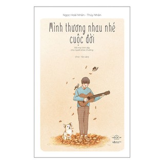 Sách - Mình Thương Nhau Nhé Cuộc Đời
