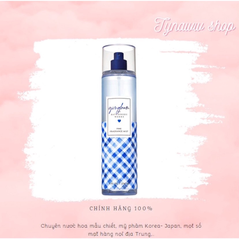 GINGHAM...BATH AND BODY WORKS bodymist hàng chính hãng 𝕋𝕪𝕟𝕒𝕨𝕨