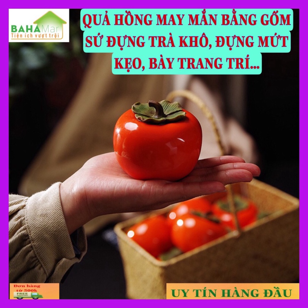 QUẢ HỒNG như mong muốn BẰNG GỐM SỨ ĐỰNG TRÀ KHÔ, ĐỰNG MỨT KẸO, BÀY TRANG TRÍ…"BAHAMAR" được xem như tượng trưng của sự v