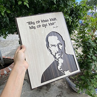 Tranh truyền cảm hứng cổ động tinh thần khởi nghiệp TBIG041 Slogan câu nói hay của Steve Jobs (Hãy Cứ Khao Khát, Hãy Cứ3