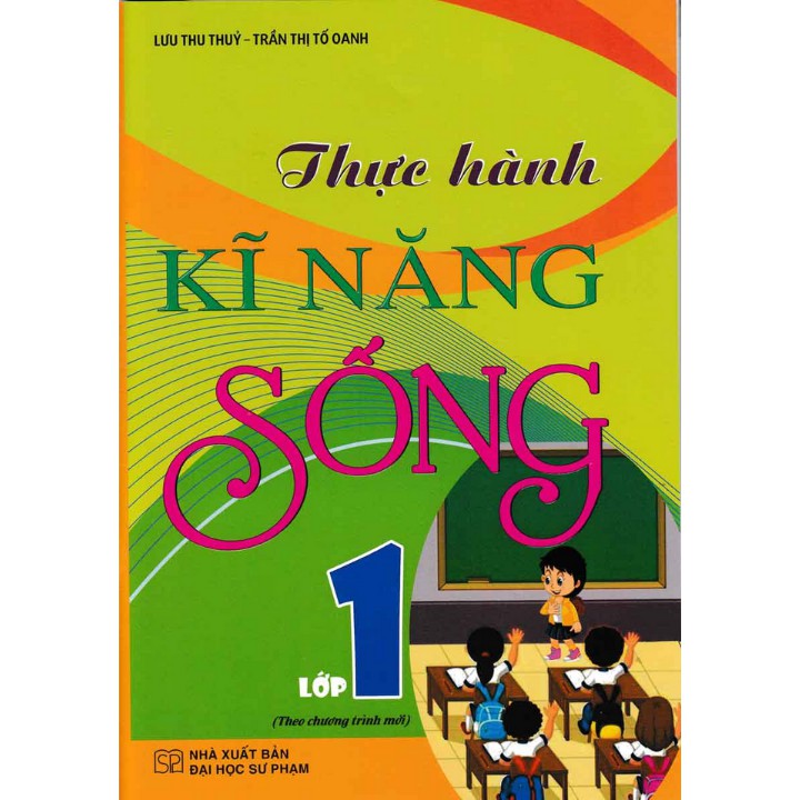 Sách - Thực Hành Kĩ Năng Sống Lớp 1 (Theo Chương Trình Mới)