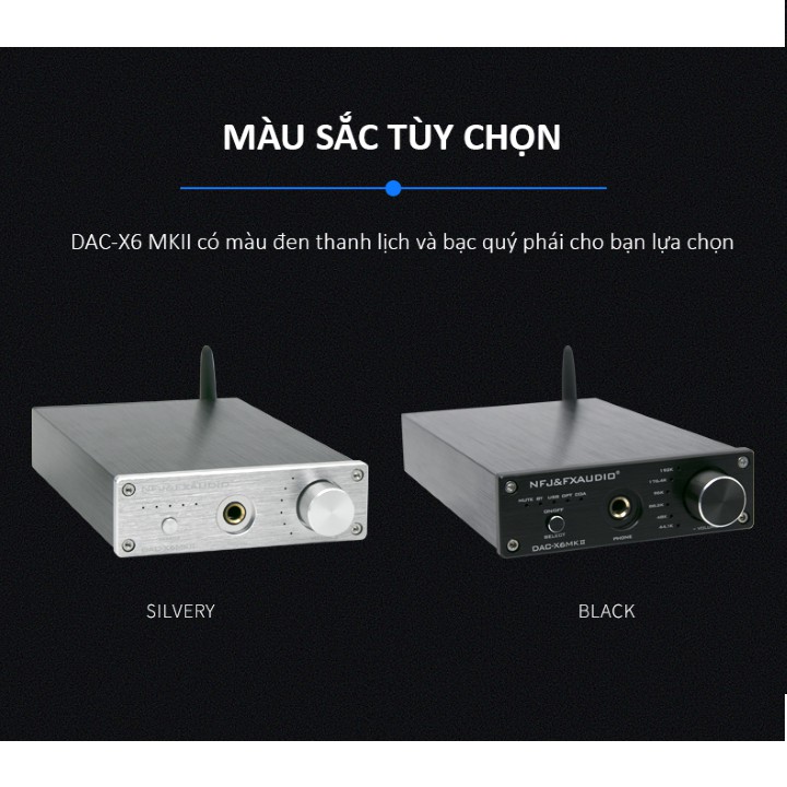 BỘ DAC GIẢI MÃ KHUẾCH ĐẠI ÂM THANH KHÔNG DÂY CÔNG NGHỆ BLUETOOTH 5.0 FX-AUDIO DAC X6 MKII