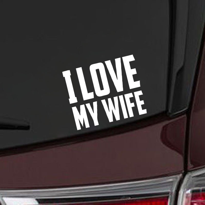 Decal Dán Cửa Sổ Xe Hơi &quot;I Love My Wife&quot; 14cmx11.5cm