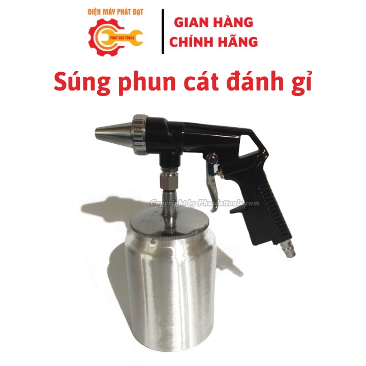 Súng Phun Cát Cầm Tay-Súng Phun Cát Dùng Khí Nén Đánh Gỉ Sét
