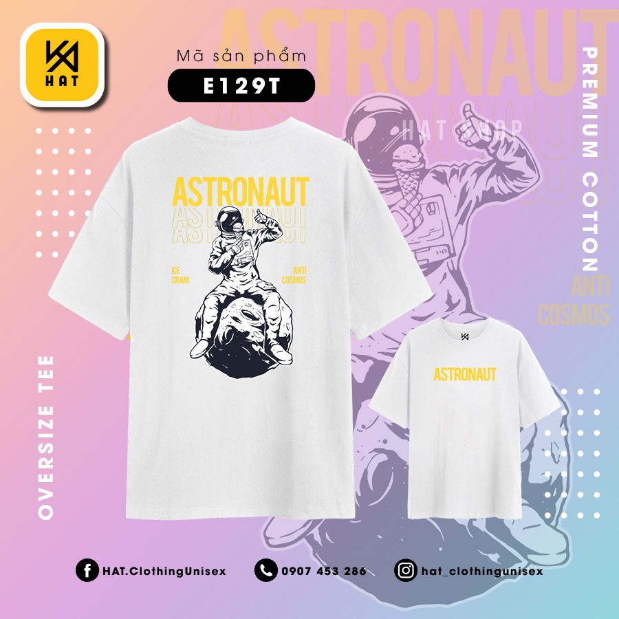  Áo Thun Tay Lỡ Form Rộng [FREESHIP] Unisex Astronaut E129 [GIÁ GỐC TẠI XƯỞNG] | BigBuy360 - bigbuy360.vn