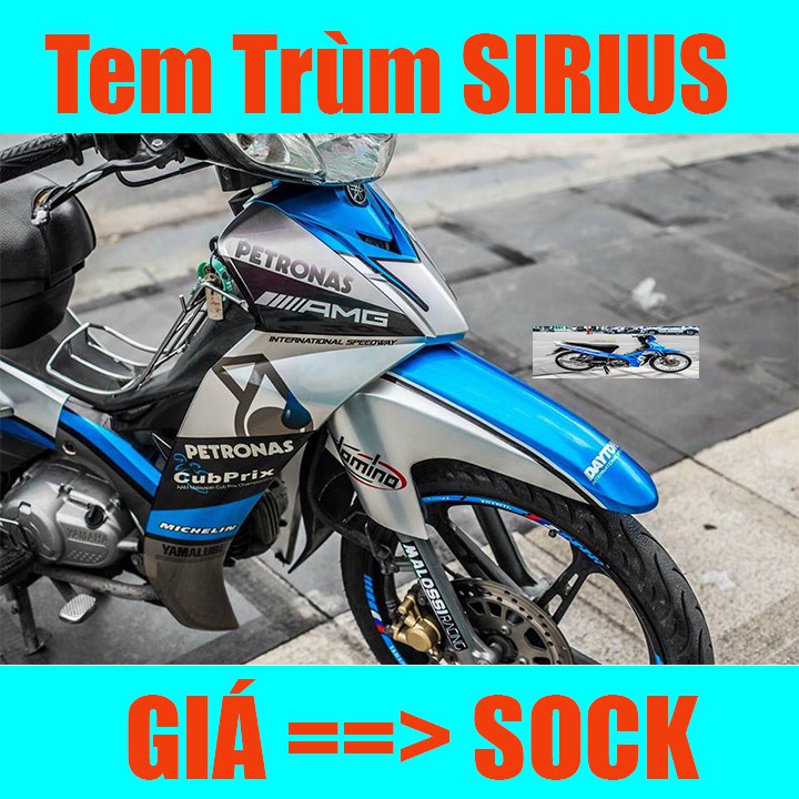 Tem Trùm Xe Sirius ( Mới Nhất )