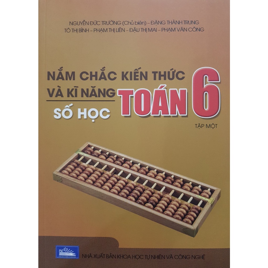 Sách - Nắm chắc kiến thức và kĩ năng Toán 6 Tập 1 - Số học