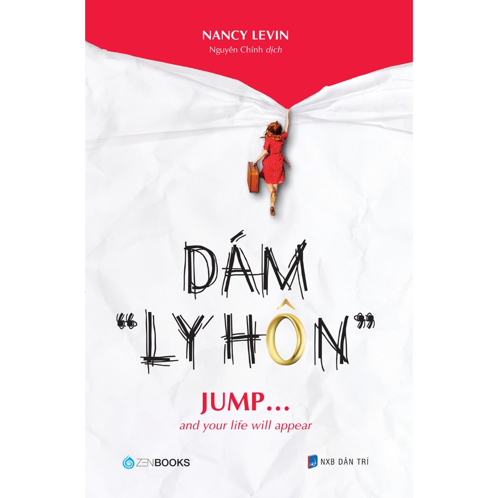Sách - Dám &quot;Ly Hôn&quot; - Jump And Your Life Will Appear