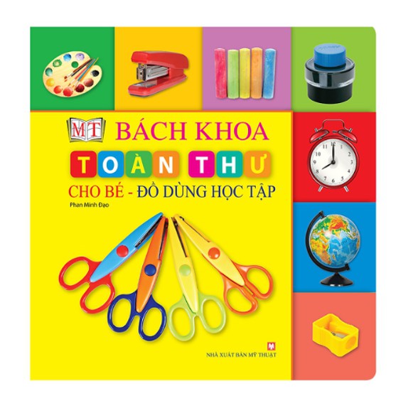 Sách - Bách Khoa Toàn Thư Cho Bé - Đồ Dùng Học