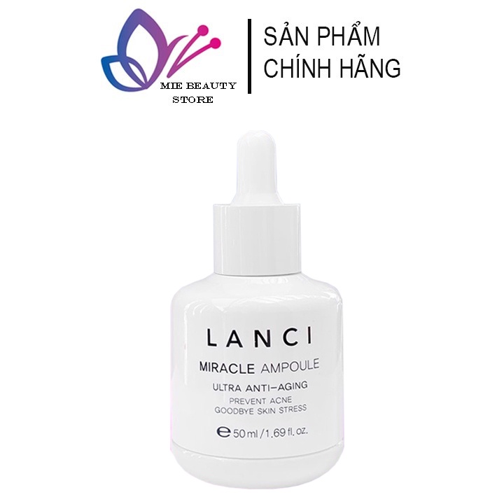Serum LANCI MIRACLE AMPOULE 50ml Dưỡng Trắng, Tăng Độ Đàn Hồi Cho Da