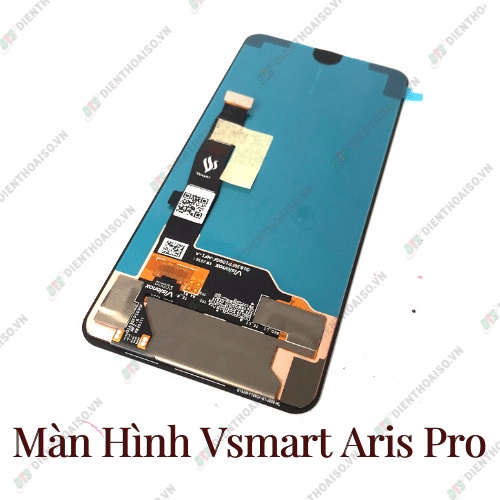 Màn hìn full bộ vsmart aris pro