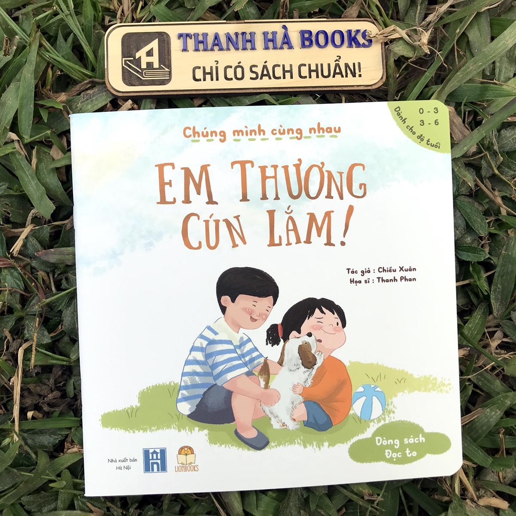 Sách - Chúng mình cùng nhau: Bố ơi đi nào, Xèo xèo mẹ nấu, Em thương cún lắm, … - Cho bé 0-6 tuổi (Combo, lẻ tùy chọn)