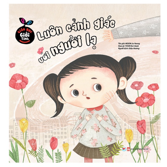 Sách (n) Giáo Dục Giới Tính Luôn Cảnh Giác Với Người Lạ tv