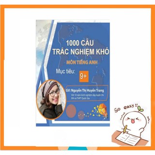 1000_câu_trắc_nghiệm_khó cô trang anh